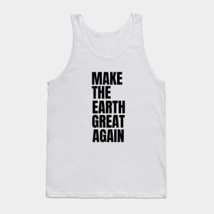 Save the Planet Green Living Earth Day Nature Lover Go Green Tank Top